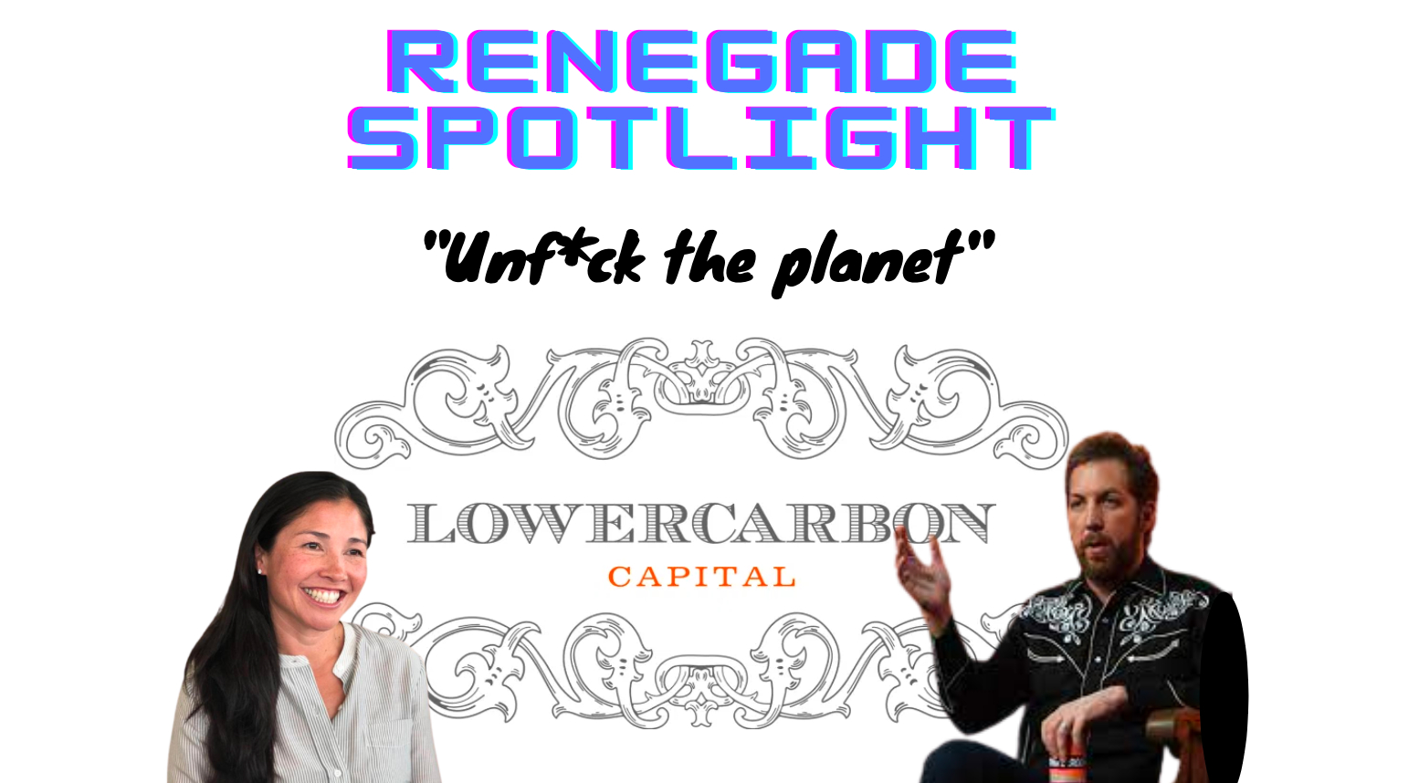 Header image for Renegade Spotlight: Lowercarbon