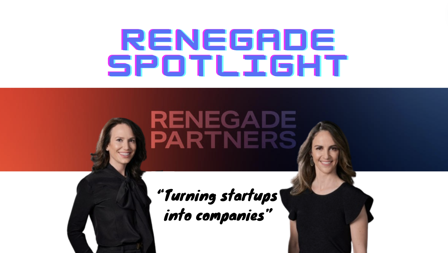 Header image for Renegade Spotlight: Renegade Partners